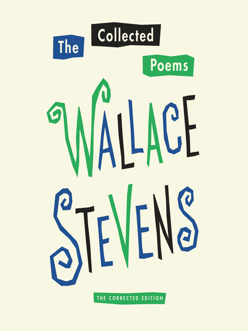 Title details for The Collected Poems by Wallace Stevens - Wait list